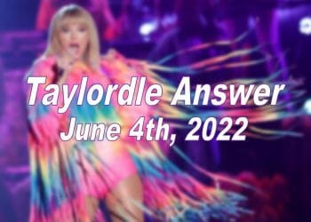 Daily Taylordle - 4th June 2022