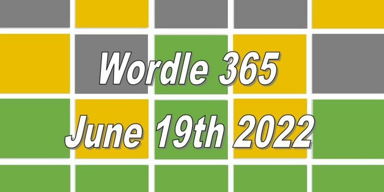 Daily Wordle 365 - June 19th 2022