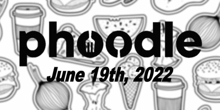 Phoodle Answer - June 19th 2022