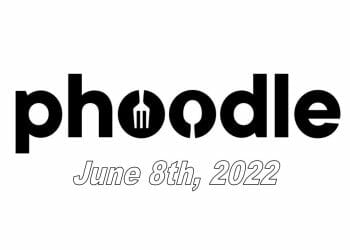 Today’s ‘Phoodle’ Answer: June 8th 2022 – #31 Hints and Solution