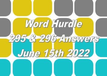Word Hurdle #295 & #296 - 15th June 2022