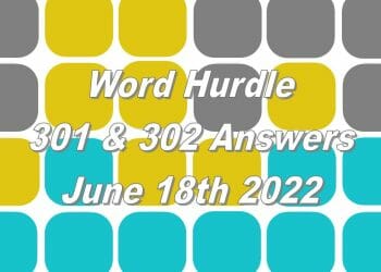 Word Hurdle #301 & #302 - 18th June 2022