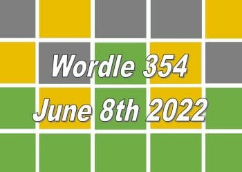Wordle Answer Today For 354 - June 8th 2022