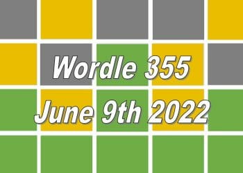 Wordle Answer Today For 355 - June 9th 2022