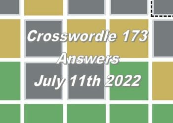 Daily Crosswordle 173 - 11th July 2022