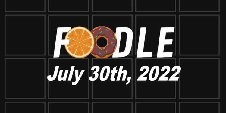 Daily Foodle - 30th July 2022