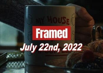 Daily Framed 133 Movie - July 22, 2022