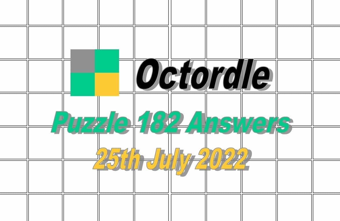 Daily Octordle 182 - 25th July 2022