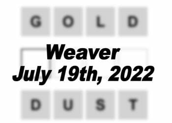 Daily Weaver Answers - 19th July 2022