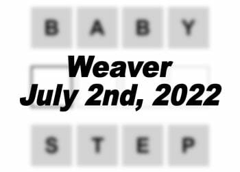 Daily Weaver Answers - 2nd July 2022