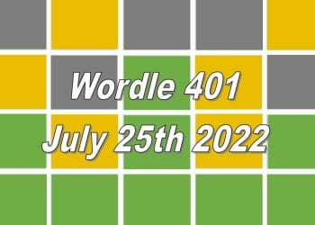 Daily Wordle 401 - July 25th 2022
