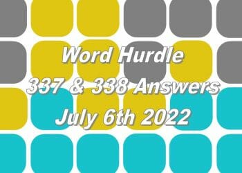 Word Hurdle #337 & #338 - 6th July 2022