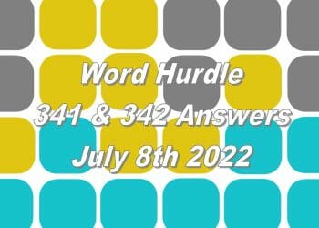 Word Hurdle #341 & #342 - 8th July 2022