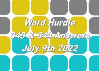 Word Hurdle #343 & #344 - 9th July 2022