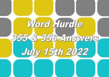 Word Hurdle #355 & #356 - 15th July 2022