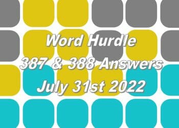 Word Hurdle #387 & #388 - 31st July 2022