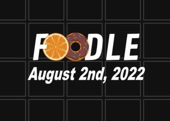 Daily Foodle - 2nd August 2022