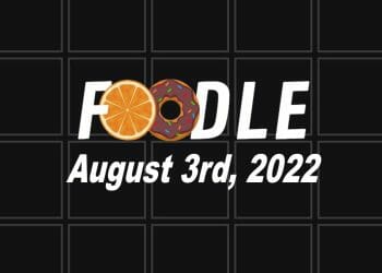 Daily Foodle - 3rd August 2022