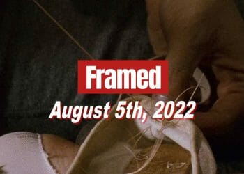Daily Framed 147 Movie - August 5, 2022