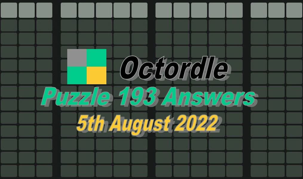 Daily Octordle 193 - 5th August 2022