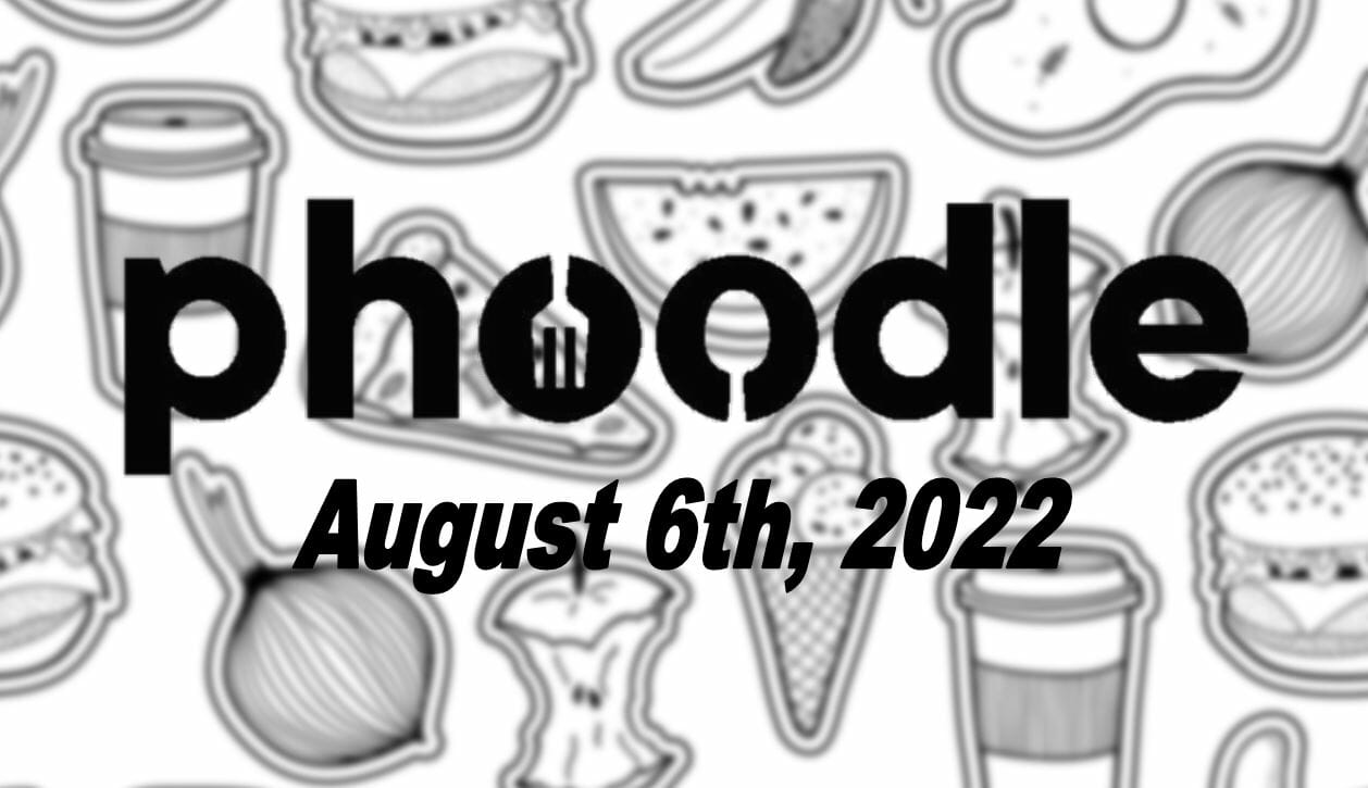 Daily Phoodle - 6th August 2022