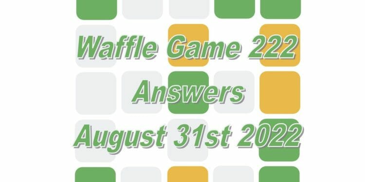 Daily Waffle - August 31st 2022