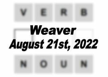 Daily Weaver - 21st August 2022