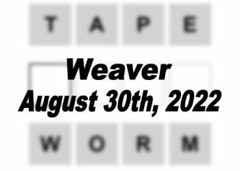 Daily Weaver - 30th August 2022