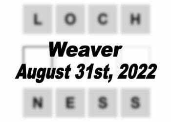 Daily Weaver - 31st August 2022