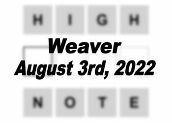 Daily Weaver - 3rd August 2022