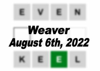 Daily Weaver - 6th August 2022