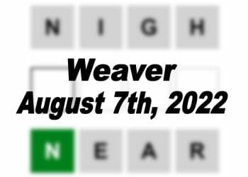 Daily Weaver - 7th August 2022