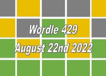 Daily Wordle 429 - August 22nd 2022