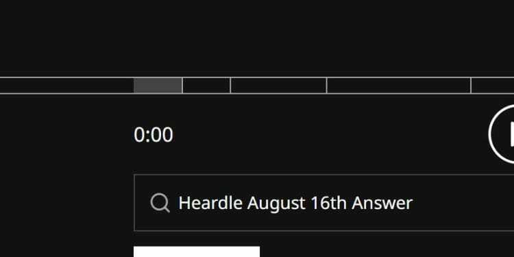 Heardle August 16th Answer