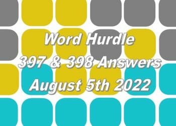 Word Hurdle #397 & #398 - 5th August 2022