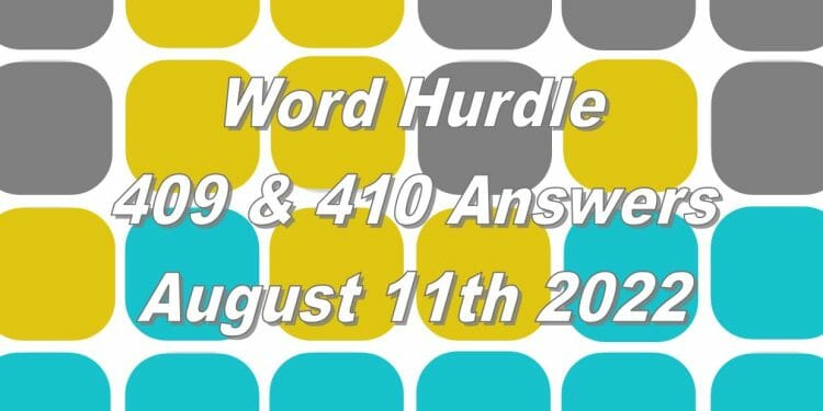 Word Hurdle #409 & #410 - 11th August 2022