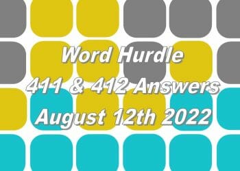 Word Hurdle #411 & #412 - 12th August 2022