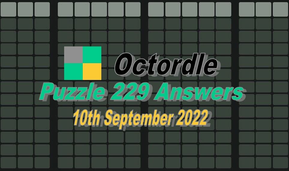 Daily Octordle 229 - September 10th 2022