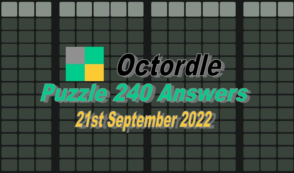 Daily Octordle 240 - September 21st 2022