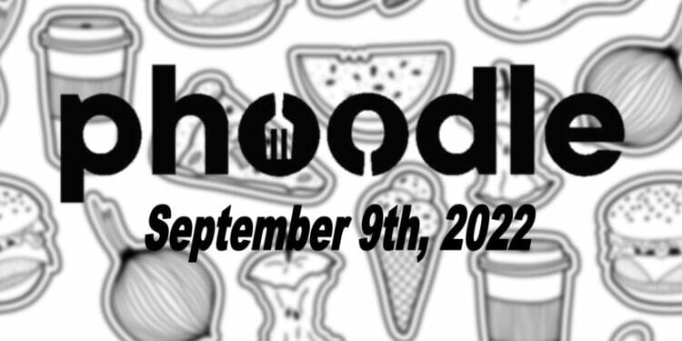 Daily Phoodle - 9th September 2022
