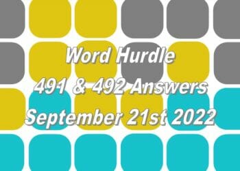 Word Hurdle #491 & #492 - 21st September 2022