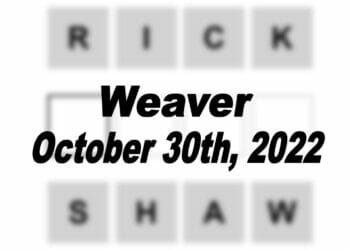 Daily Weaver - 30th October 2022