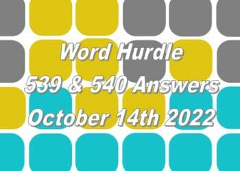 Word Hurdle #539 & #540 - 14th October 2022