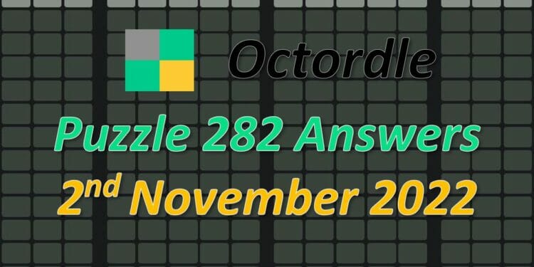 Daily Octordle 282 - November 2nd 2022