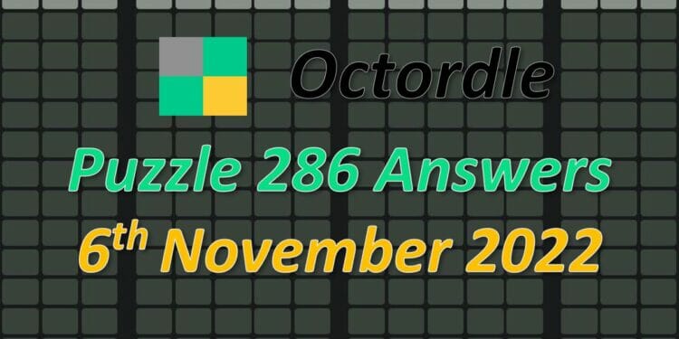 Daily Octordle 286 - November 6th 2022