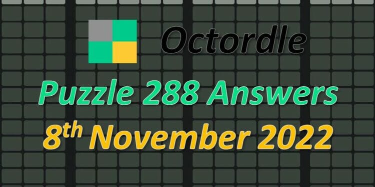 Daily Octordle 288 - November 8th 2022