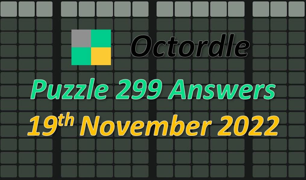 Daily Octordle 299 - November 19th 2022