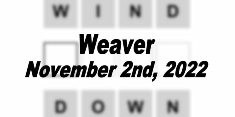 Daily Weaver - 2nd November 2022