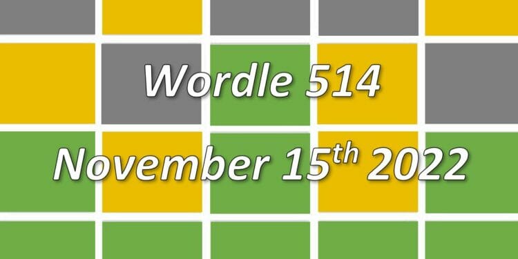 Daily Wordle 514 - 15th November 2022