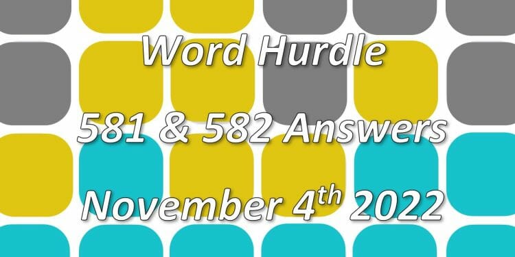 Word Hurdle #581 & #582 - 4th November 2022